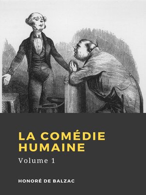 cover image of La Comédie humaine, Volume 1